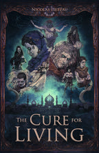 The Cure for Living, Part Two - Paperback
